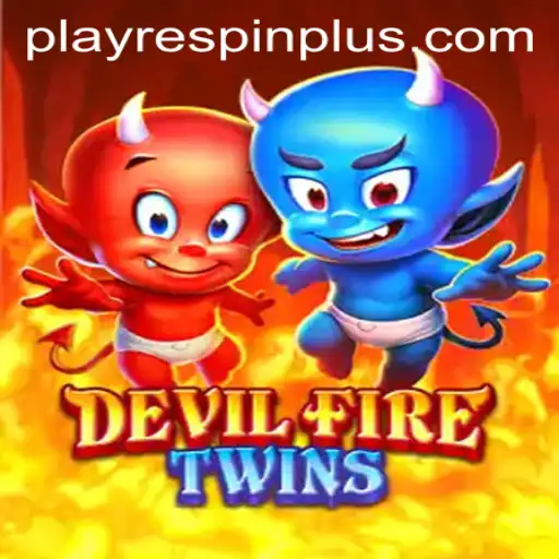 Explore the Thrills of DevilFireTwins and the Innovative RESPIN PLUS Feature