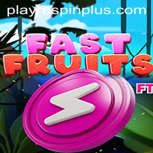 Experience the Thrills of FastFruits: An Exploration of RESPIN PLUS