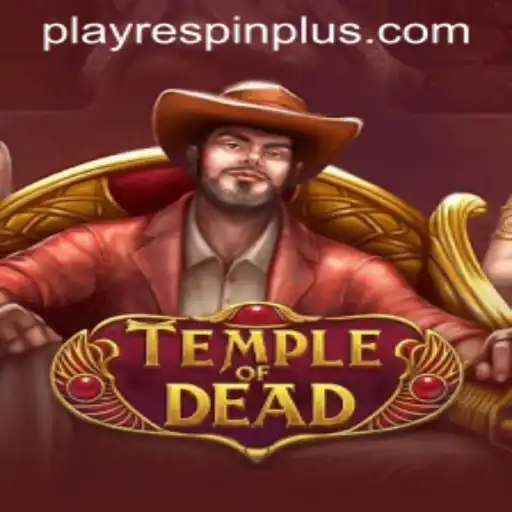 Dive into the Exciting World of TempleofDead with RESPIN PLUS