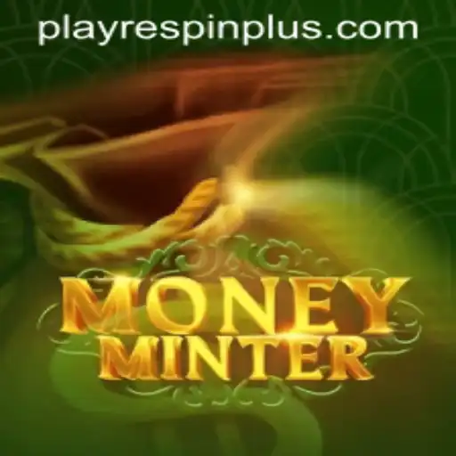 Exploring MoneyMinter: Dive into the World of RESPIN PLUS