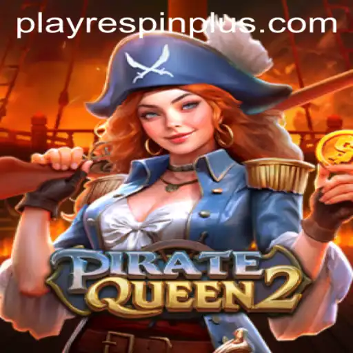 Embark on an Epic Adventure with PirateQueen2 and Discover the Thrills of RESPIN PLUS