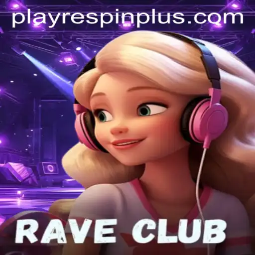 Exploring RaveClub and Its Unique RESPIN PLUS Feature