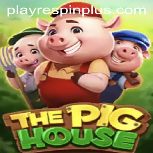 ThePigHouse: A Captivating Game with RESPIN PLUS Feature